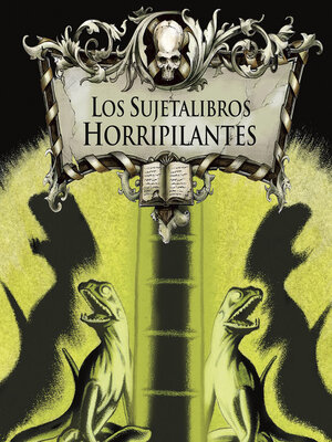 cover image of Los sujetalibros horripilantes